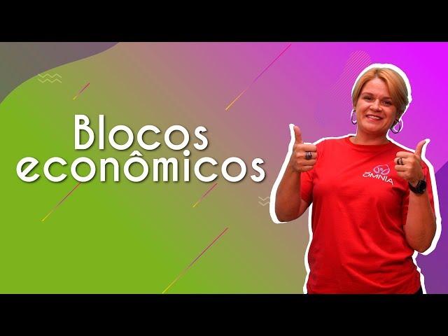 Blocos econômicos - Brasil Escola