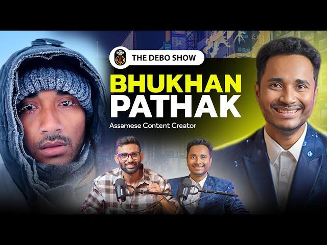 First Time Open Up - Bhukhan Pathak On TDS | Assam To China  , YouTube, Life , Family & Struggles