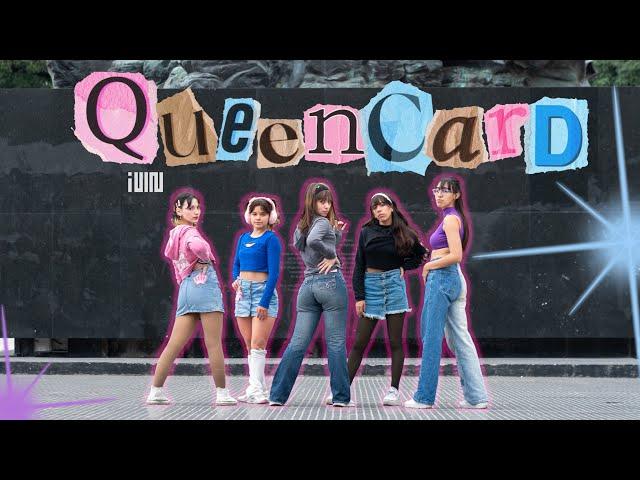 [KPOP IN PUBLIC] G-IDLE - QUEENCARD Dance Cover by IRENIC / ARGENTINA