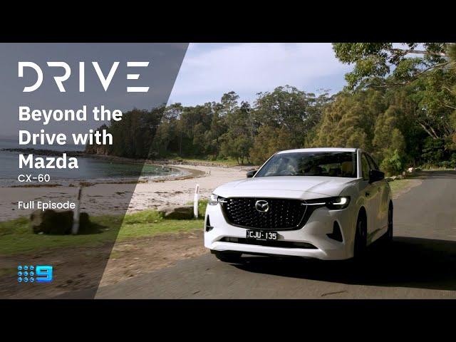 Beyond the Drive with the Mazda CX-60 | Drive TV