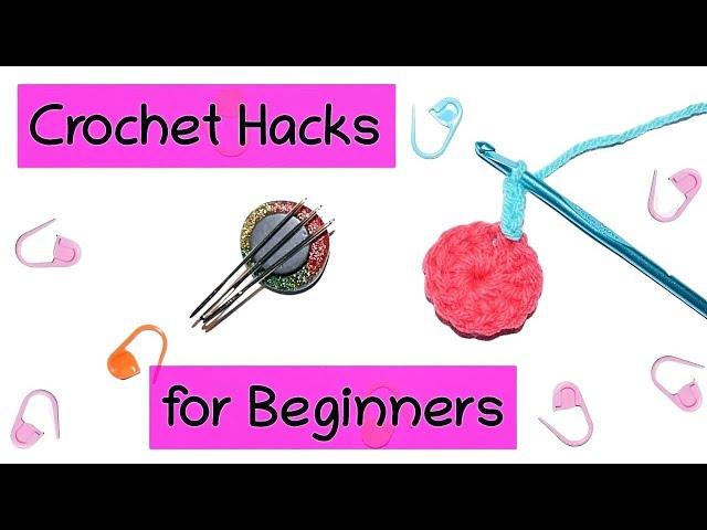 DIY Crochet Hacks | Crochet Hacks Every Maker Should Know