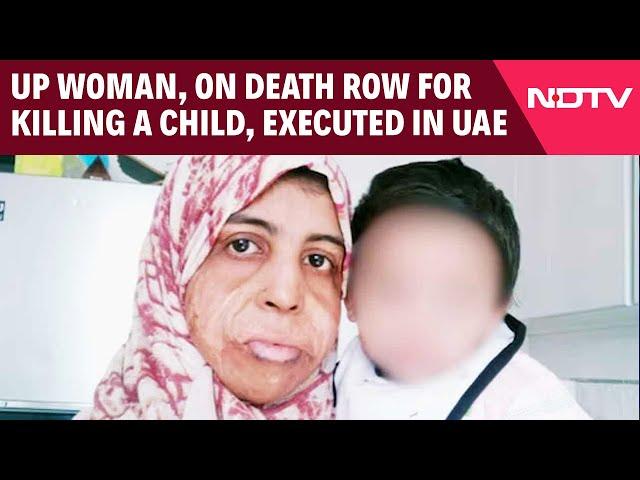 UP Woman Executed | Woman From UP, On Death Row For Killing A Child, Executed In UAE