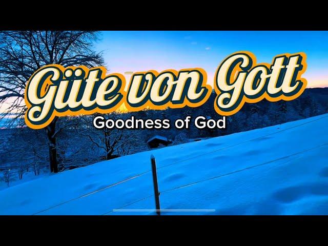 Güte von Gott / Goodness of God #goodnessofgod #ntgbern #lobpreis #bern