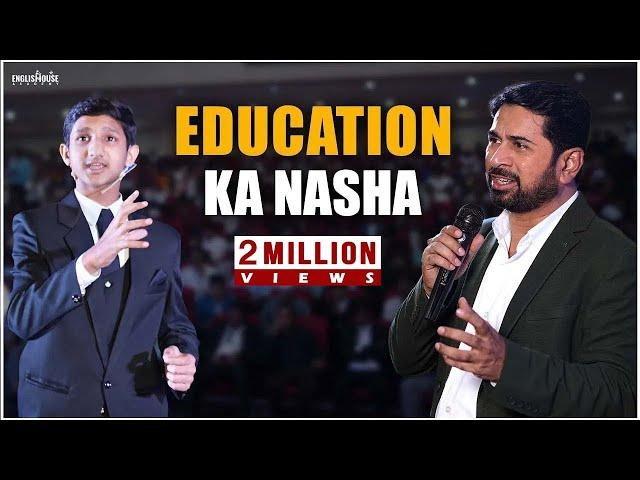 Education Ka Nasha | Munawar Zama Presents Anas The Upcoming Educationist And Star Speaker of India