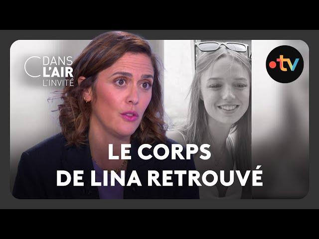 Le corps de Lina retrouvé - C dans l'air l'invité - 17.10.24