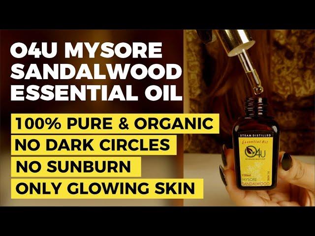 O4U Mysore Sandalwood Essential Oil For Fading Dark Circles & Ageing Marks, Naturally & Glowing Skin