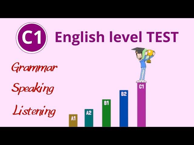 How fluent are you in English? - Take this C1 English level test and find out