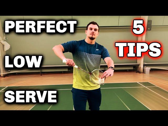 Badminton: PERFECT LOW SERVE - 5 TIPS to Improve it, BEST METHOD