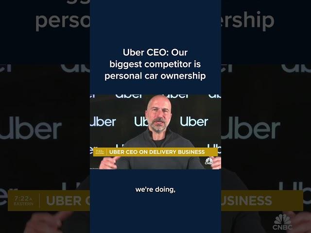 Uber CEO: Our biggest competitor is personal car ownership