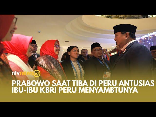 Antusias Sambut Prabowo, Ibu-ibu KBRI Peru: Kami Sangat Bangga | NTVNEWSID