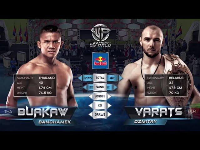 Dzmitry Varats vs Buakaw Banchamek