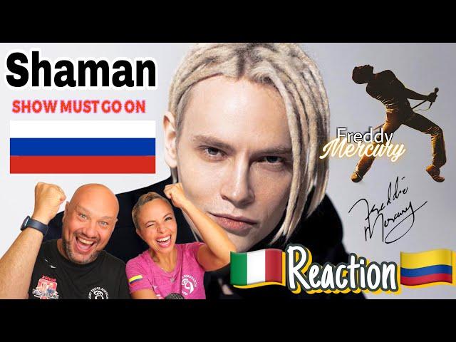 "  SHAMAN " The Show Must Go On. Reaction and Analysis Italian And Colombian