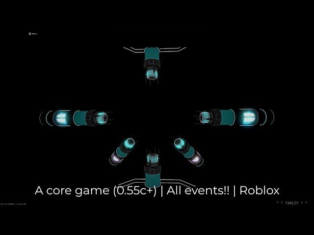 A core game (0.55c+) | All events!! | Roblox