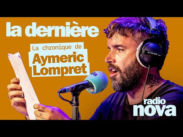 "VOTEZ EN 2027" : la chronique d'Aymeric Lompret dans "La dernière"