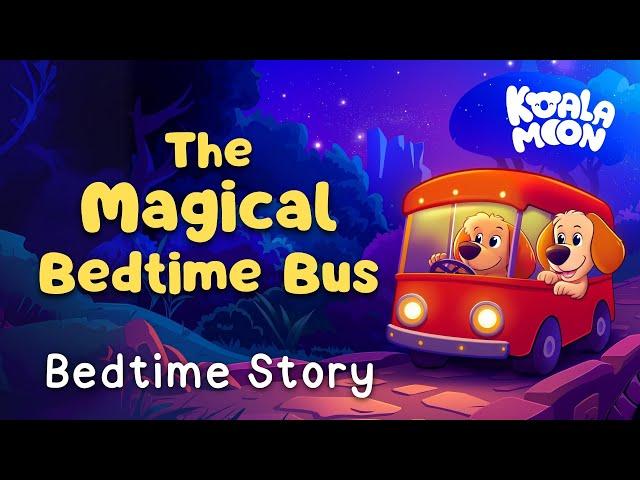 Hector & Sunny's Bedtime Story Bus  The Most Soothing Sleep Story For Kids #KidsBedtimeStory