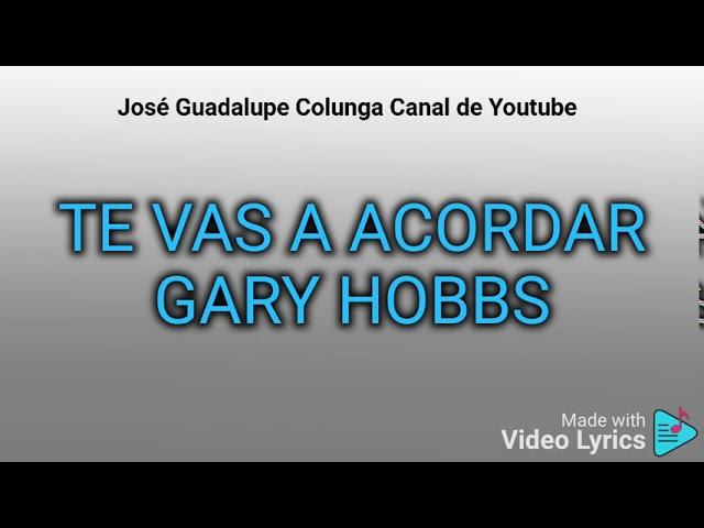 karaoke " Te vas a acordar " Gary Hobbs