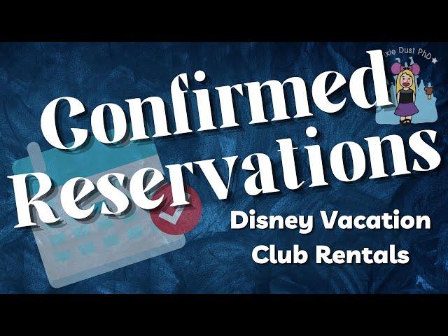 Confirmed Disney Vacation Club Reservations | Save Money & Time Compared to Renting DVC Points!