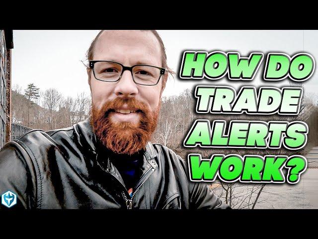 How Do Trade Alerts Work? 