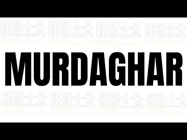 Bella - Murdaghar