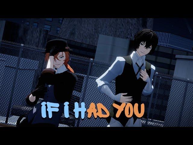 MMD文スト|| BSD ~If I Had You~ 【Soukoku || Double Black】