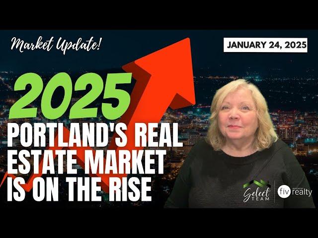 2025 Portland's Real Estate Market is on the Rise| Lauren Perreault, Realtor