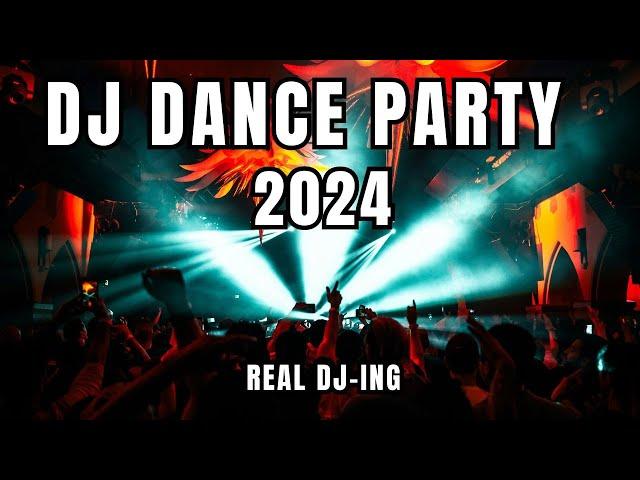 DJ DANCE PARTY 2024Mashups & Remixes Of Popular SongsDJ Remix Club Music Dance Mix 2024 Real DJing