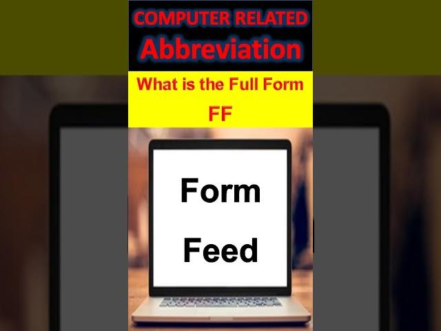 What is the full of  FF,  Form Feed