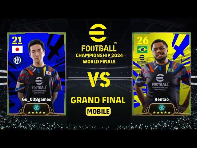 GRAND FINAL | EFOOTBALL CHAMPIONSHIP 2024 WORLD FINALS: GU_038GAMES (JPN) VS RENTAO (BRA) | MOBILE