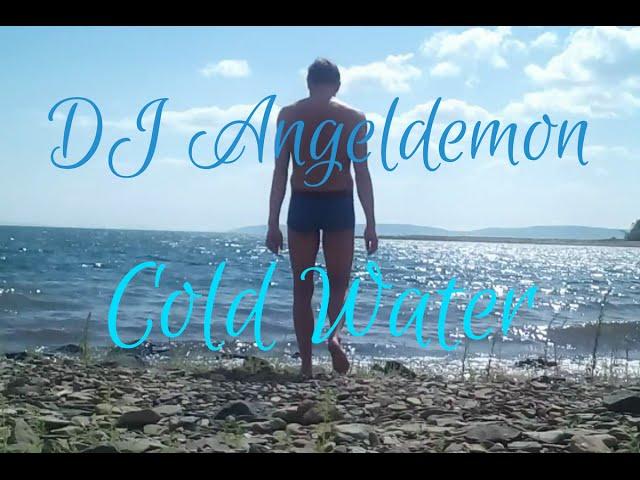 DJ Angeldemon - Cold Water (official video)