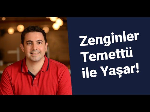 Zenginler Temettü ile Yaşar!