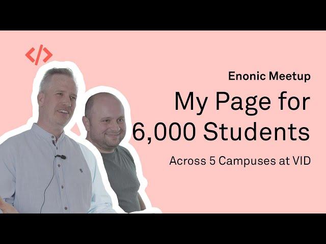 My Page for 6,000 Students Across 5 Campuses at VID