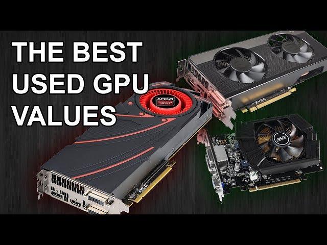 The Best Used Graphics Cards