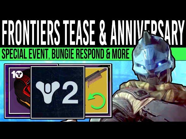 Destiny 2: NEW FRONTIERS INFO & 10TH ANNIVERSARY! Bungie RESPOND, Event Info, New Reveals, Rotators