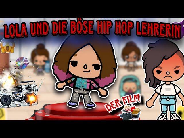  LOLA UND DIE BÖSE HIP HOP LEHRERIN 🩰 | DER FILM | SPANNEND | TOCA BOCA STORY DEUTSCH