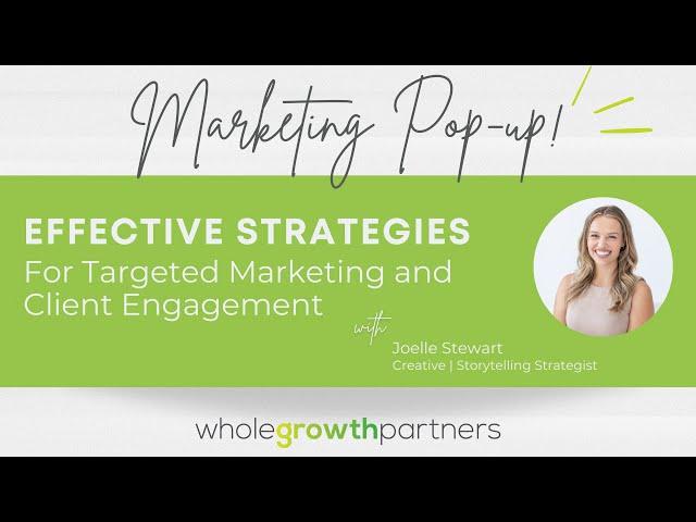 Effective Strategies for Targeted Marketing and Client Engagement
