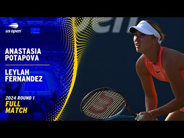 Anastasia Potapova vs. Leylah Fernandez Full Match | 2024 US Open Round 1