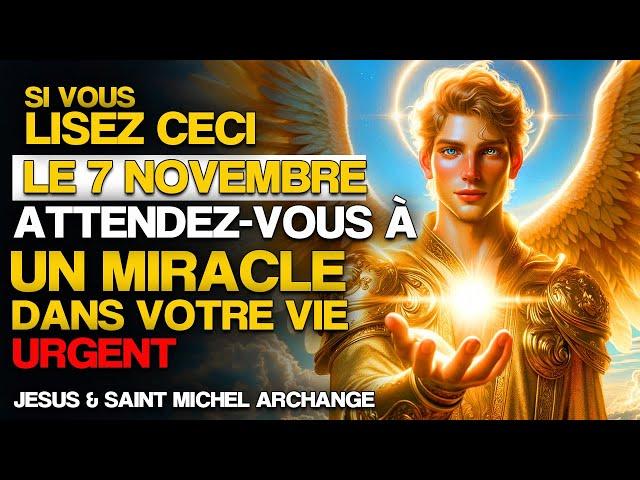 SAINT MICHEL ARCHANGE | SI VOUS LISEZ CECI LE 7 NOVEMBRE, ATTENDEZ-VOUS À UN MIRACLE DANS VOTRE VIE