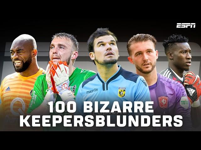 100 BIZARRE KEEPERSBLUNDERS in de Eredivisie 