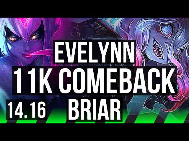 EVELYNN vs BRIAR (JGL) | 11k comeback, 69% winrate, Godlike | EUW Grandmaster | 14.16