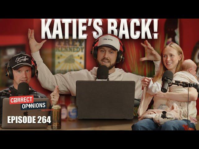 Katie's Back... With a Special Guest | Ep 264