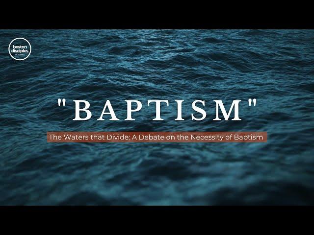 Baptism Debate- Dr. Mike Patterson vs. Pastor Nick White