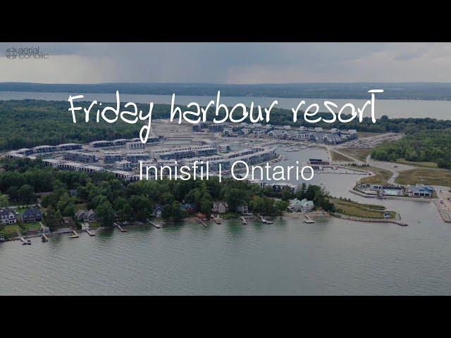 [4K] FRIDAY HARBOUR RESORT | INNISFIL | ONTARIO | CANADA