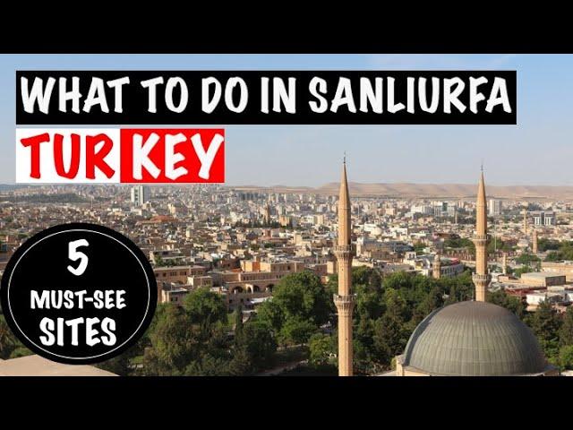 What To Do In Sanliurfa, Turkey - 5 Must-See Sites