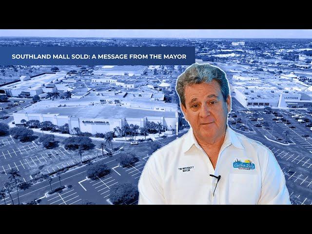 Southland Mall Sold—A Message from Cutler Bay Mayor