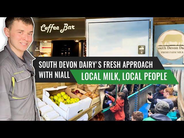 Local Milk, Local People: South Devon Dairy's Fresh Approach with Niall