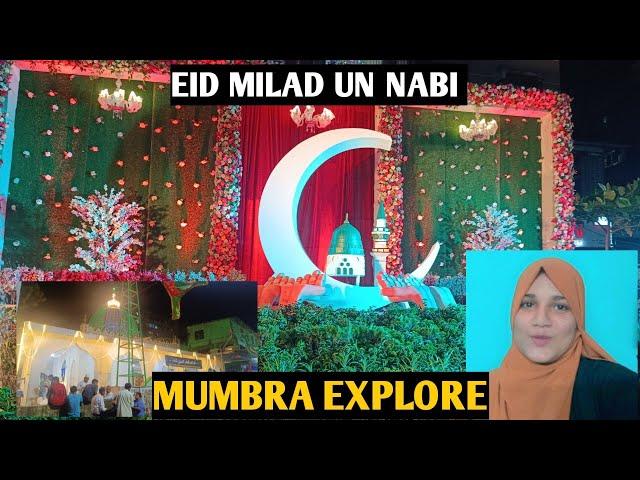 Mumbra Explore Full Video | Eid milad Un Nabi Vlog | Eid Milad Decorate video