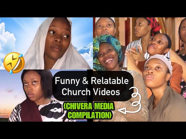 Funny Relatable Church Videos | CHIVERA MEDIA COMPILATION