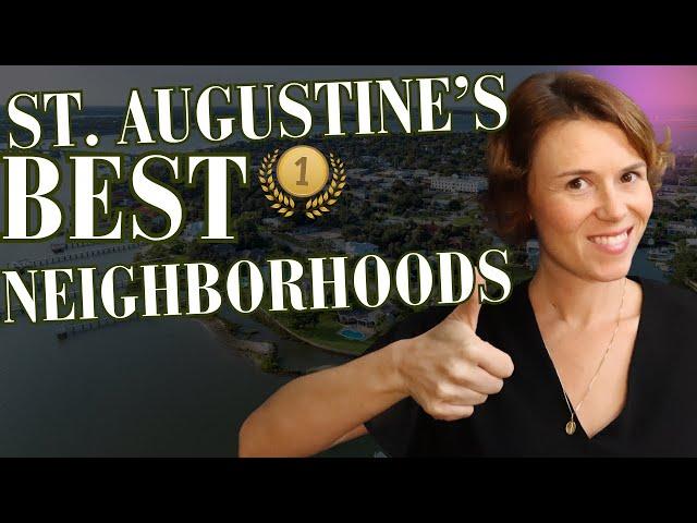 Best Neighborhoods in St. Augustine, FL