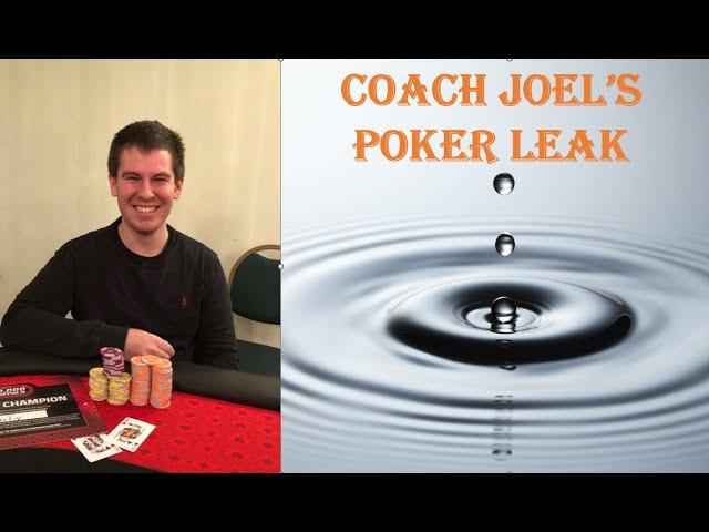 What is a Poker Leak That Coach Joel Struggles With? | PTO Poker