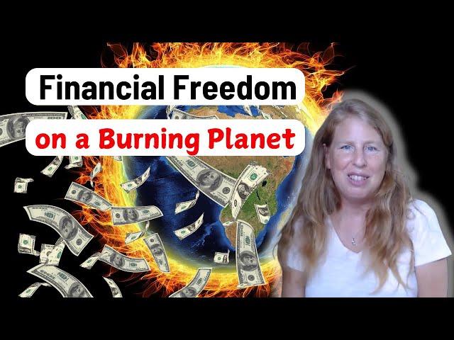 How to Achieve Financial Independence (thru Frugality, Sustainable Living, & Right Livelihood)